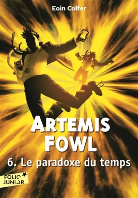 Couverture du produit · Artemis Fowl, 6 : Le paradoxe du temps
