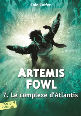 Couverture du produit · Artemis Fowl, 7 : Le complexe d'Atlantis