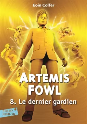 Couverture du produit · Artemis Fowl, 8 : Le dernier gardien