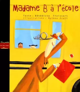 Couverture du produit · Madame B à l'école