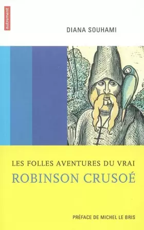 Couverture du produit · Les folles aventures du vrai Robinson Crusoé