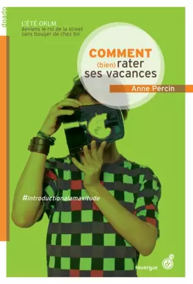 Couverture du produit · Comment (bien) rater ses vacances