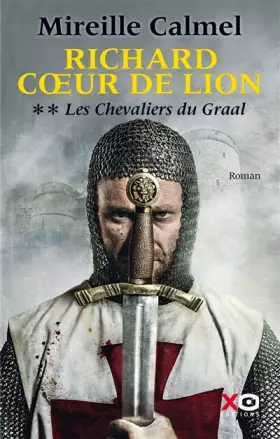 Couverture du produit · RICHARD COEUR DE LION - Les Chevaliers du Graal