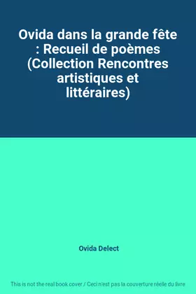 Couverture du produit · Ovida dans la grande fête : Recueil de poèmes (Collection Rencontres artistiques et littéraires)