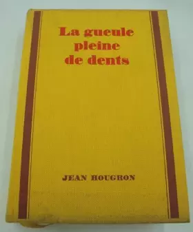 Couverture du produit · Jean Hougron - La gueule pleine de dents - Numéroté 1970 Cercle du livre
