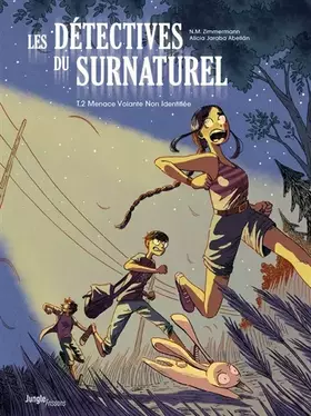 Couverture du produit · Les détectives du surnaturel - tome 2 Menace Volante Non Identifiée