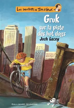 Couverture du produit · Les aventures de Tim et Gruk, III : Gruk sur la piste des hot dogs