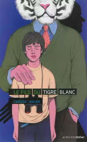 Couverture du produit · Le fils du tigre blanc