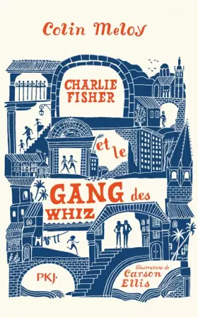 Couverture du produit · Charlie Fisher et le gang des Whiz