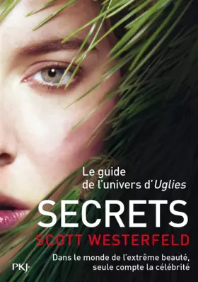 Couverture du produit · Secrets : Le guide de l'univers d'Uglies