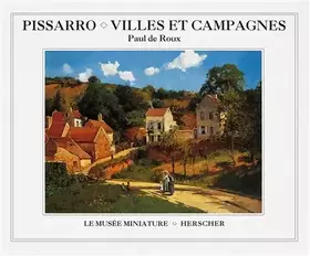 Couverture du produit · Pissarro, villes et campagnes