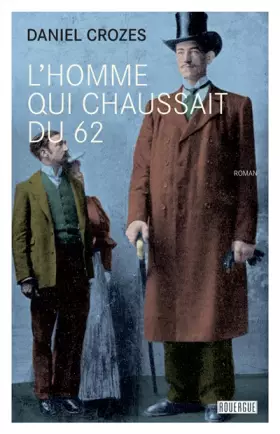 Couverture du produit · L'homme qui chaussait du 62