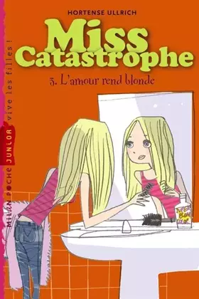Couverture du produit · L'amour rend blonde: T. 3 : L amour rend blonde