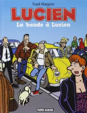 Couverture du produit · Lucien - Tome 11 - La bande à Lucien