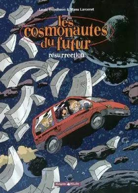 Couverture du produit · Les Cosmonautes du Futur, tome 3 : Résurrection