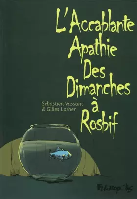 Couverture du produit · L'accablante apathie des dimanches à rosbif