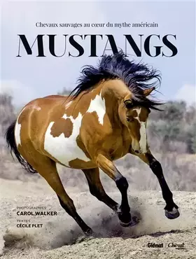 Couverture du produit · Mustangs: Chevaux sauvages au coeur du mythe américain