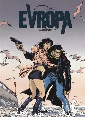 Couverture du produit · Evropa, tome 2 : Circuit