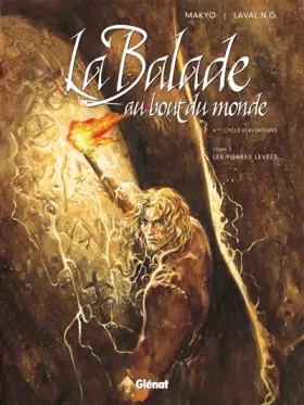 Couverture du produit · La Balade au Bout du monde, Tome 1 : Les Pierres levées : 4e Cycle d'aventures