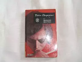 Couverture du produit · FRANCOIS MAURIAC DE L'ACADEMIE FRANCAISE//THERESE DESQUEYROUX//BERNARD GRASSET//N°138//1963