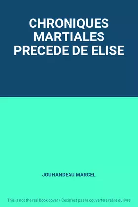Couverture du produit · CHRONIQUES MARTIALES PRECEDE DE ELISE