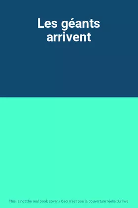 Couverture du produit · Les géants arrivent