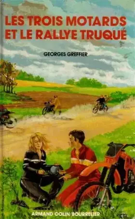 Couverture du produit · Les trois motards et le rallye truque cm                                                      022796