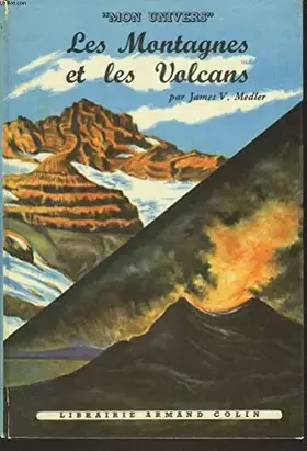 Couverture du produit · LES MONTAGNES ET LES VOLCANS.