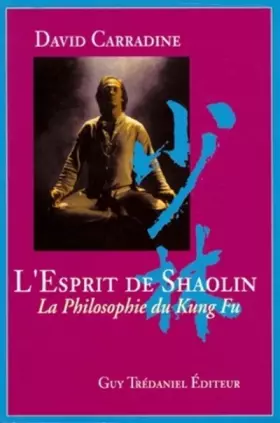 Couverture du produit · L'Esprit de Shaolin : La Philosophie du Kung Fu