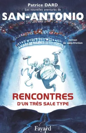 Couverture du produit · Rencontres d'un très sale type: Les nouvelles aventures de San-Antonio
