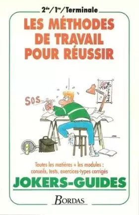 Couverture du produit · Les methodes de travail pour reussir : 2de, 1ere, terminale