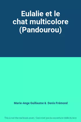 Couverture du produit · Eulalie et le chat multicolore (Pandourou)