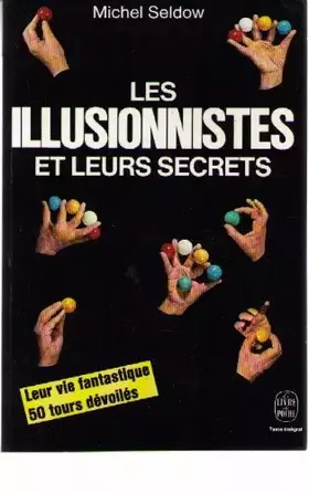 Couverture du produit · Les Illusionnistes et leurs secrets