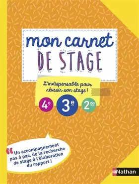 Couverture du produit · Mon carnet de stage - pour réussir son stage en 4e, 3e ou 2de