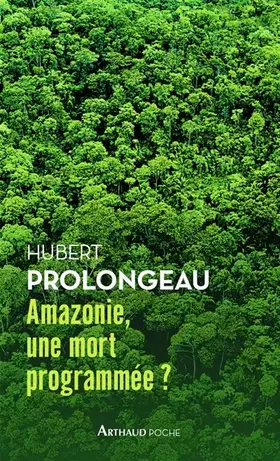 Couverture du produit · Amazonie, une mort programmée ?