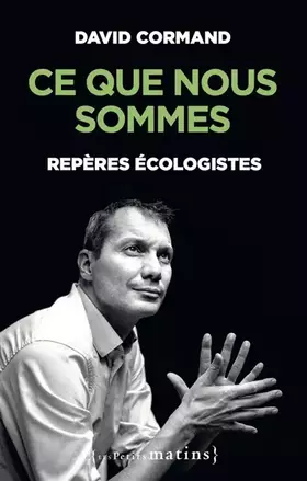 Couverture du produit · Ce que nous sommes - Repères écologistes