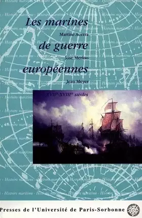 Couverture du produit · Les Marines de guerre européennes : XVIIème-XVIIIème siècles