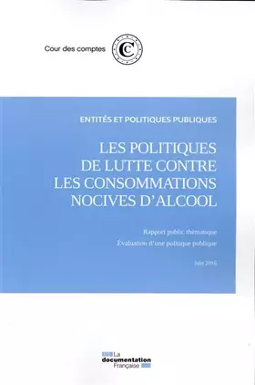 Couverture du produit · Les politiques de lutte contre les consommations nocives d'alcool