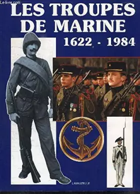 Couverture du produit · Les troupes de marines,1622 1984