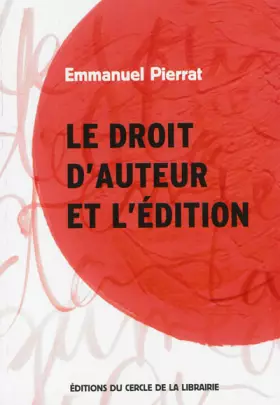 Couverture du produit · Le droit d'auteur et l'édition