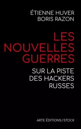 Couverture du produit · Les nouvelles guerres: Sur la piste des hackers russes