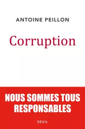 Couverture du produit · Corruption. Nous sommes tous responsables