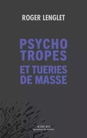 Couverture du produit · Psychotropes et tueries de masse