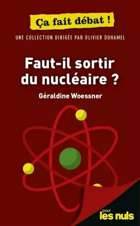 Couverture du produit · Faut-il sortir du nucléaire ? Pour les Nuls ça fait débat