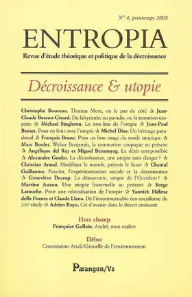 Couverture du produit · Entropia, N° 4, printemps 2008 : Décroissance & utopie
