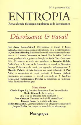 Couverture du produit · Entropia, N° 2, printemps 2007 : Décroissance & travail