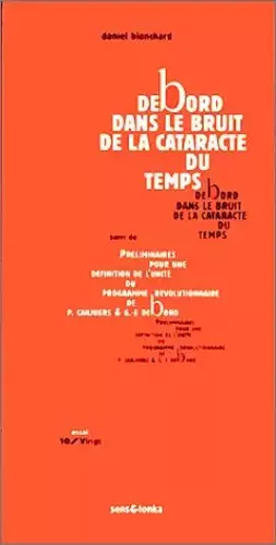 Couverture du produit · Debord dans le bruit de la cataracte du temps
