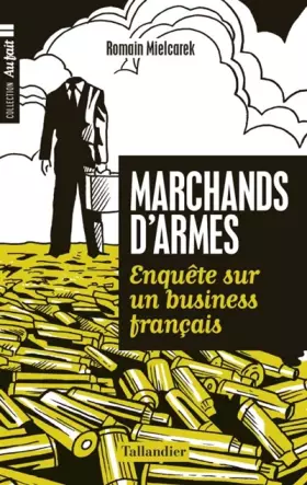 Couverture du produit · MARCHANDS D'ARMES