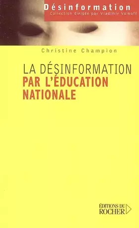 Couverture du produit · La désinformation par l'Éducation nationale