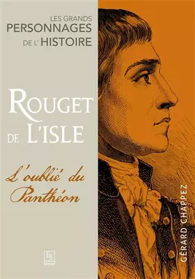 Couverture du produit · Rouget de Lisle - L'oublié du Panthéon